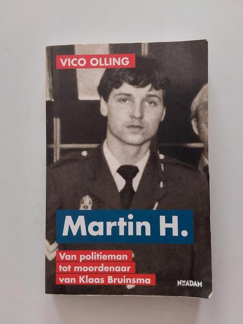 Martin H. : Van politieman tot moordenaar van Klaas Bruinsma, Boeken, Biografieën, Zo goed als nieuw, Overige, Ophalen of Verzenden