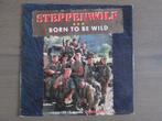 Steppenwolf - Born To Be Wild / Rock Me, Gebruikt, Overige genres, Ophalen of Verzenden, Overige typen