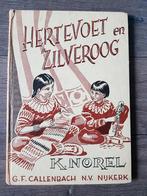 Boek : Hertevoet en Zilveroog -- K. Norel --, Antiek en Kunst, Antiek | Boeken en Bijbels, Ophalen of Verzenden, K. Norel