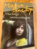 Vluchtige Ontmoetingen - Maeve Binchy, Ophalen of Verzenden, Gelezen, Nederland