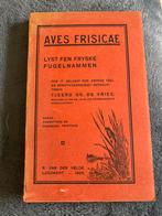Aves Frisicae. Lijst Friese vogelnamen 1928. Tjeerd de Vries, Antiek en Kunst, Ophalen of Verzenden, Tjeerde GS de Vries.