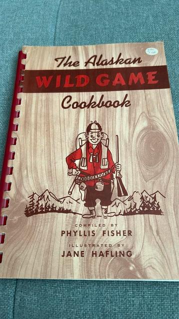 The Alaskan Wild Game cookbook Phyllis Fisher beschikbaar voor biedingen