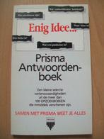 Enig idee ... Prisma antwoordenboek, Ophalen of Verzenden, Gelezen