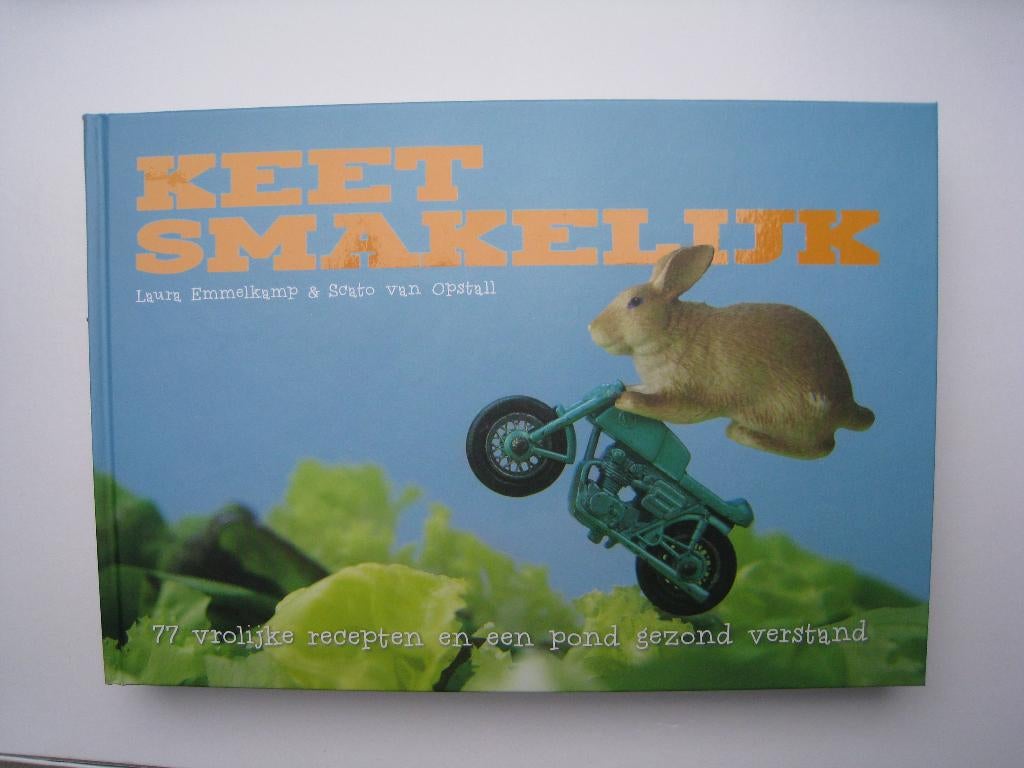 Keet Smakelijk:77 vrolijke recepten en pond gezond verstand, Boeken, Kookboeken, Nieuw, Ophalen of Verzenden, Laura Emmelkamp & Scato van Opstall
