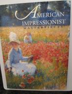kunst boek - American impressionist - masterpieces, Ophalen of Verzenden, Zo goed als nieuw, Schilder- en Tekenkunst