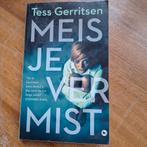 Meisje Vermist - Tess Gerritsen, Ophalen of Verzenden, Zo goed als nieuw, Tess Gerritsen, Nederland
