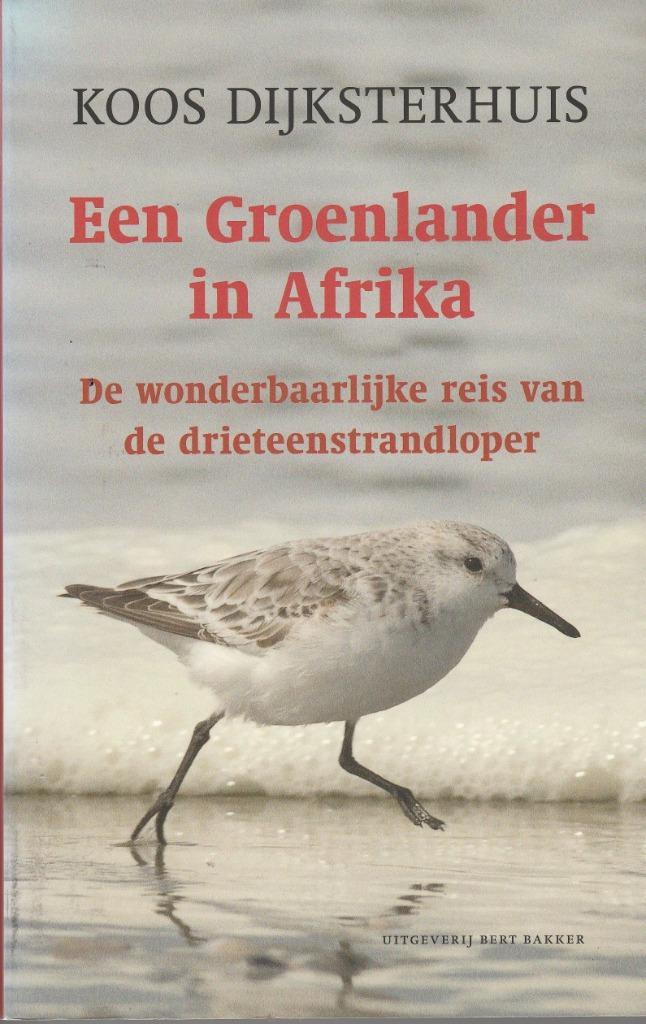 ( Vogelspotten )  Een Groenlander in Afrika, Boeken, Dieren en Huisdieren, Zo goed als nieuw, Vogels, Ophalen of Verzenden