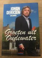 Johan Derksen columns Groeten uit Oudewater, Ophalen of Verzenden, Zo goed als nieuw
