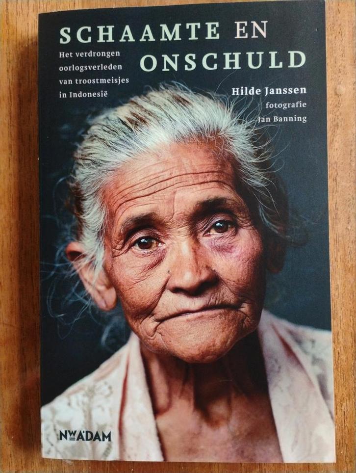 Schaamte en Onschuld - Troostmeisjes in Indonesië, Boeken, Geschiedenis | Vaderland, Zo goed als nieuw, 20e eeuw of later, Ophalen of Verzenden