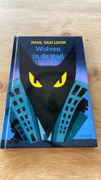 Paul van Loon: Wolven in de stad, Fictie algemeen, Paul van Loon, Ophalen of Verzenden, Zo goed als nieuw