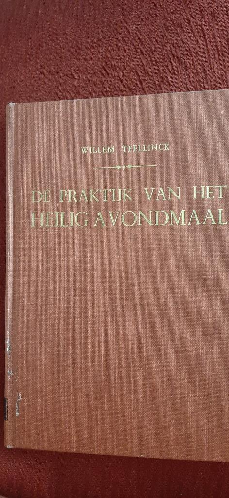 De praktijk van het Heilig Avondmaal, Willem Teellinck, Boeken, Godsdienst en Theologie, Zo goed als nieuw, Christendom | Protestants