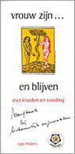 Vrouw zijn ....en blijven - Jaap Huibers, Ophalen of Verzenden, Zo goed als nieuw, Jaap Huibers, Overige onderwerpen