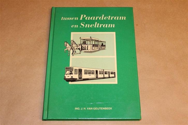 Tussen Paardetram en Sneltram — Rijk geïllustreerd, Boeken, Vervoer en Transport, Zo goed als nieuw, Tractor en Landbouw, Ophalen of Verzenden