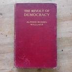 Alfred Russel Wallace, the revolt of democracy 1913, Ophalen of Verzenden, Alfred Russel Wallace