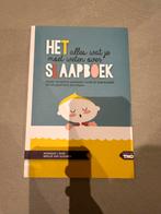 Het Slaapboek - Alles over slapen!, Boeken, Ophalen of Verzenden, Zo goed als nieuw, Opvoeding tot 6 jaar