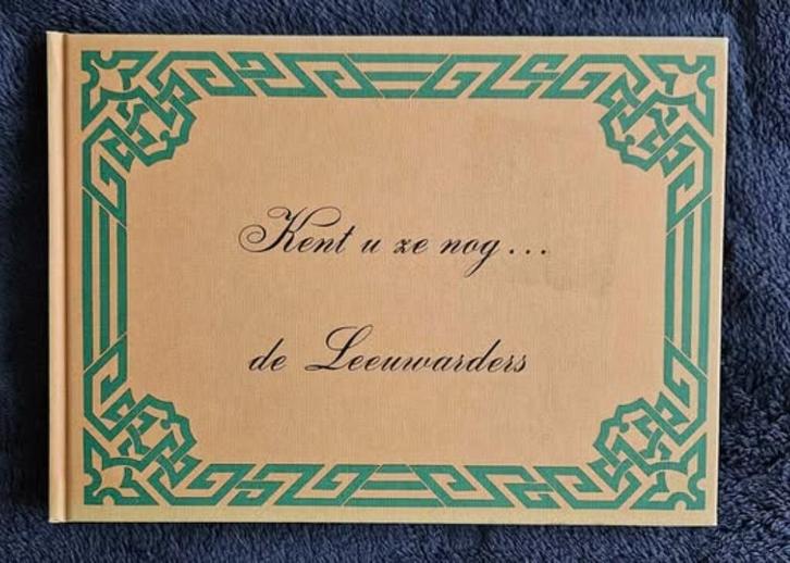 H.W. Keikes - Kent u ze nog..... de Leeuwarders, Boeken, Geschiedenis | Stad en Regio, Gelezen, 20e eeuw of later, Ophalen of Verzenden