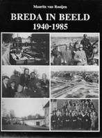 Maurits van Rooijen : BREDA in beeld 1940-1985, Boeken, Geschiedenis | Stad en Regio, Gelezen, Ophalen of Verzenden, 20e eeuw of later