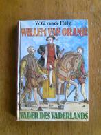 Willem van Oranje,  en andere van W.G. van de Hulst, Boeken, Ophalen of Verzenden, Gelezen