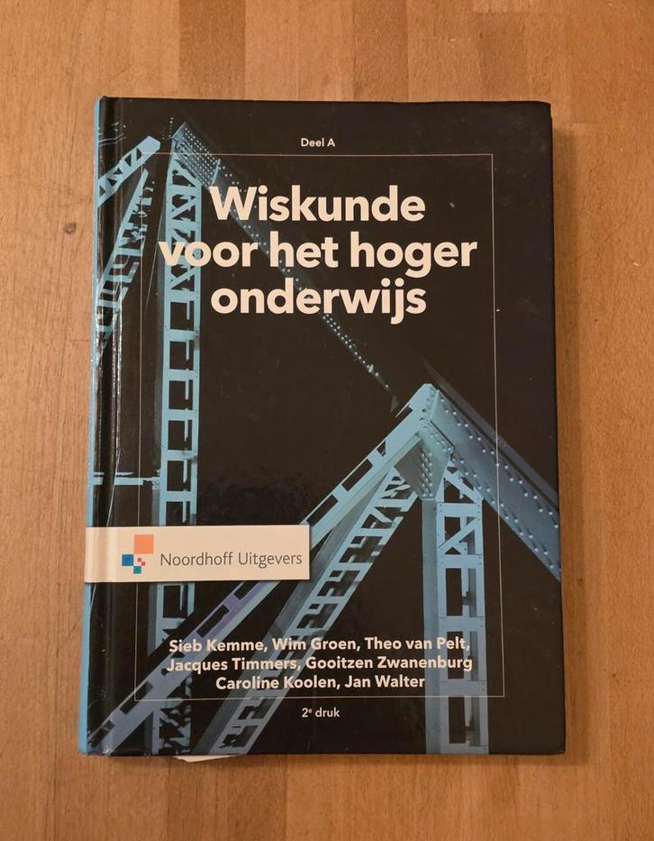 Wiskunde voor het hoger onderwijs Deel A, Boeken, Studieboeken en Cursussen, Gelezen, HBO, Beta, Ophalen of Verzenden