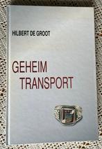 Geheim Transport 1940-1945 Door Hilbert de Groot, Hilbert de Groot, Ophalen of Verzenden, 20e eeuw of later, Gelezen
