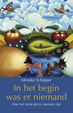 In het begin was er niemand - Mineke Schipper, Ophalen of Verzenden, Zo goed als nieuw, Overige onderwerpen, Mineke Schipper