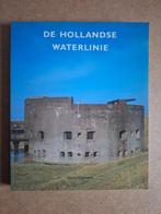 De Hollandse Waterlinie, Ophalen of Verzenden, Niet van toepassing, Gelezen, Overige onderwerpen