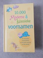 10.000 moderne en klassieke voornamen, Ophalen of Verzenden, Zo goed als nieuw