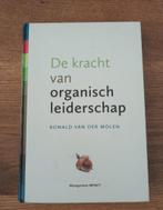 Ronald van der Molen - De kracht van organisch leiderschap, Ophalen of Verzenden