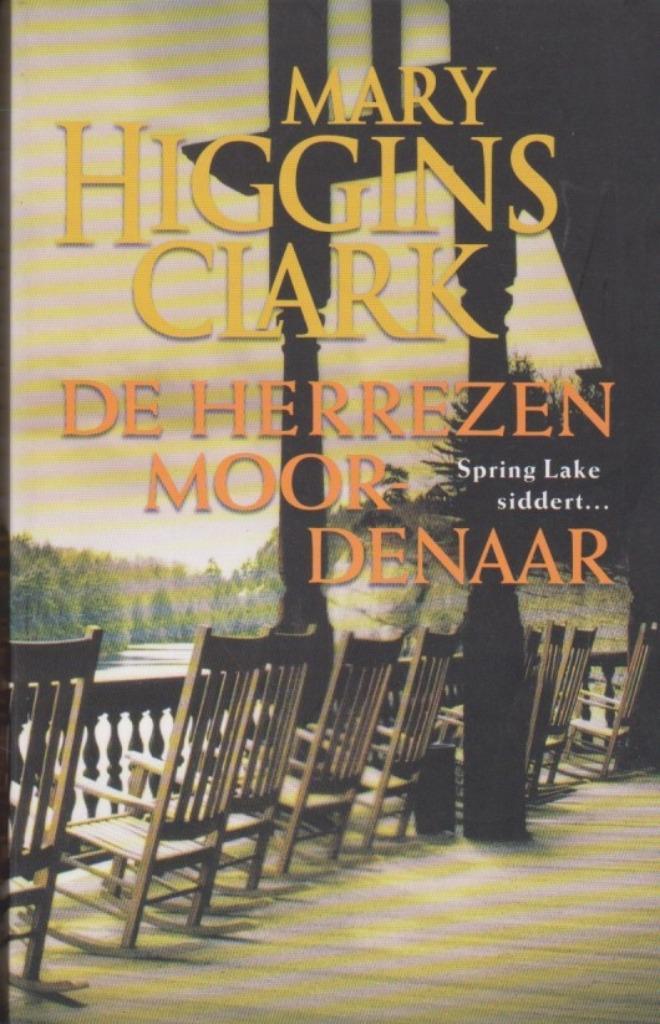 Mary Higgins Clark De herrezen moordenaar, Boeken, Thrillers, Gelezen, Amerika, Ophalen of Verzenden