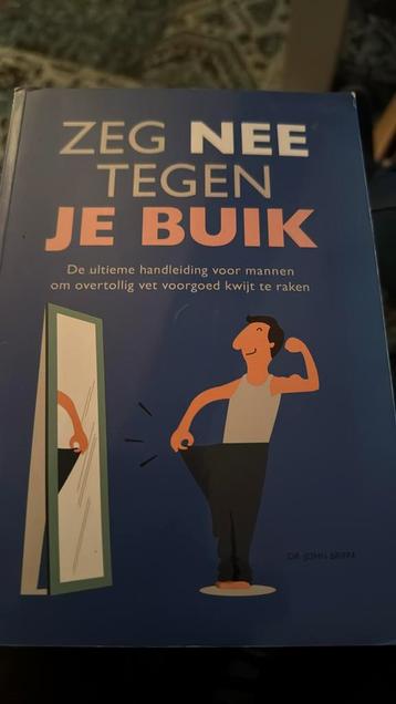 Zeg nee tegen je buik.   John briffa  beschikbaar voor biedingen