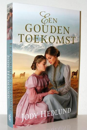 Jody Hedlund - Een gouden toekomst (christelijke roman) beschikbaar voor biedingen