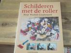 schilderen met de roller Rietje Weelink - Goudswaard, Ophalen of Verzenden, Nieuw, Tekenen en Schilderen