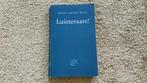 Karel van het Reve - Luisteraars!, Boeken, Karel van het Reve, Ophalen of Verzenden, Zo goed als nieuw, Eén auteur