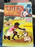 Tula de kleine houtsnijder S. Franke, Boeken, Ophalen of Verzenden, Zo goed als nieuw