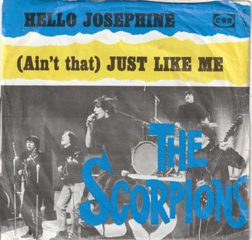 Scorpions-Hello Josephine-Ain't Just Like Me-1964 SIXTIES   beschikbaar voor biedingen