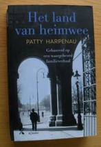 het land van heimwee Patty Harpenau 9789401610582, Ophalen of Verzenden, Zo goed als nieuw