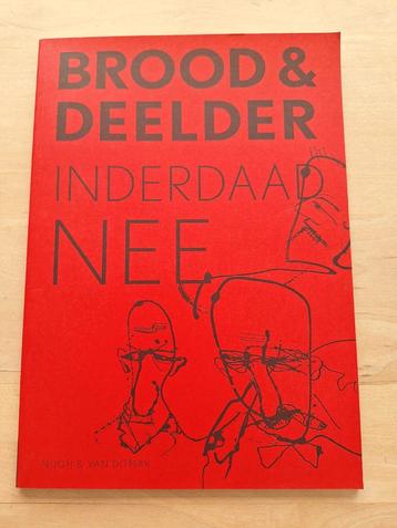 Brood & Deelder - Inderdaad Nee - Nieuwstaat beschikbaar voor biedingen