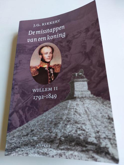 J.G. Kikkert - De misstappen van een koning, Boeken, Geschiedenis | Vaderland, Zo goed als nieuw, Ophalen of Verzenden
