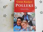 Boek polleke van guus kuier, alle vijf bij elkaar in 1 band., Fictie, Guus Kuijer, Ophalen, Gelezen