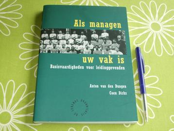 Als managen uw vak is - Anton van Dongen - Coen Dirkx beschikbaar voor biedingen