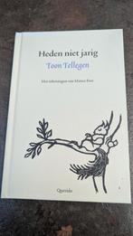 Toon Tellegen - Heden niet jarig, Ophalen of Verzenden, Zo goed als nieuw, Nederland, Toon Tellegen
