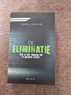 De Eliminatie, Daniëlle Bakhuis, Ophalen of Verzenden, Nieuw, Daniëlle Bakhuis