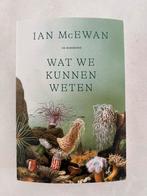 Wat we kunnen weten - Ian McEwan, Ophalen of Verzenden, Zo goed als nieuw, Nederland