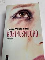 Hanne-Vibeke Holst: Koningsmoord, Ophalen of Verzenden, Zo goed als nieuw