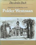 Ontstaan en Ontwikkeling Polder Westzaan-De Derden Dach, Ophalen of Verzenden, 20e eeuw of later, Zo goed als nieuw