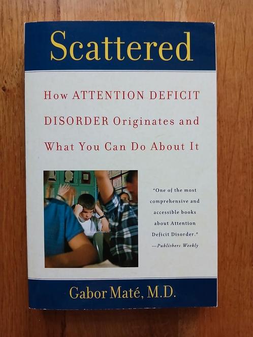 Scattered - Gabor Mate - ADD - 9780452279636, Boeken, Overige Boeken, Zo goed als nieuw, Ophalen of Verzenden