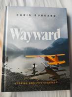 Wayward – Chris Burkard (Stories and Photographs), Ophalen of Verzenden, Zo goed als nieuw, Europa