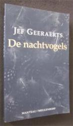 Jef Geeraerts : De nachtvogels, Ophalen of Verzenden, Zo goed als nieuw, Nederland