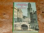 Utrecht bij gaslicht (geschiedenis stad 1813-1900), 19e eeuw, Ophalen of Verzenden, Zo goed als nieuw, Dr. A. van Huizen