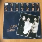 Pointer Sisters - Slow hand, Ophalen of Verzenden, Gebruikt, Single